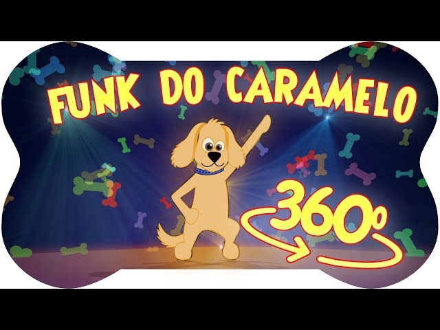 360º Funk do Caramelo - GIRE O CELULAR OU A TELA | Turminha do Caramelo