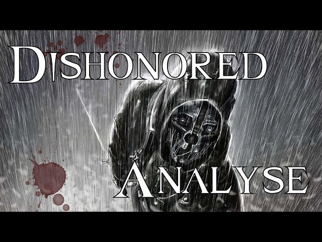 Dishonored - Analyse