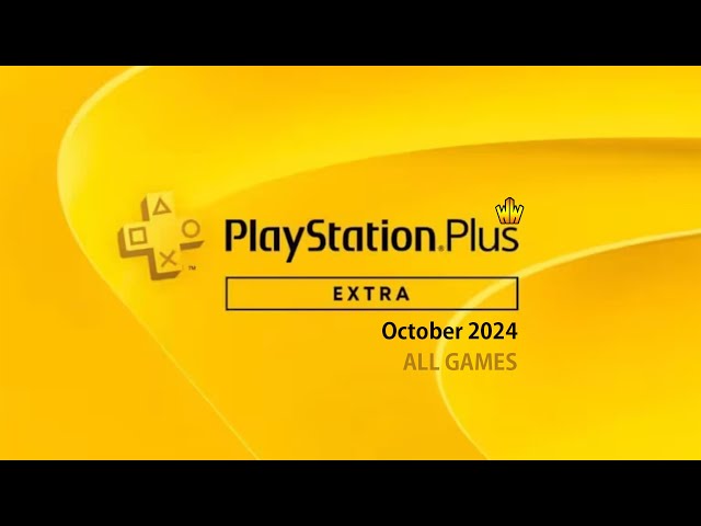 PlayStation Plus EXTRA All Games [October 2024]