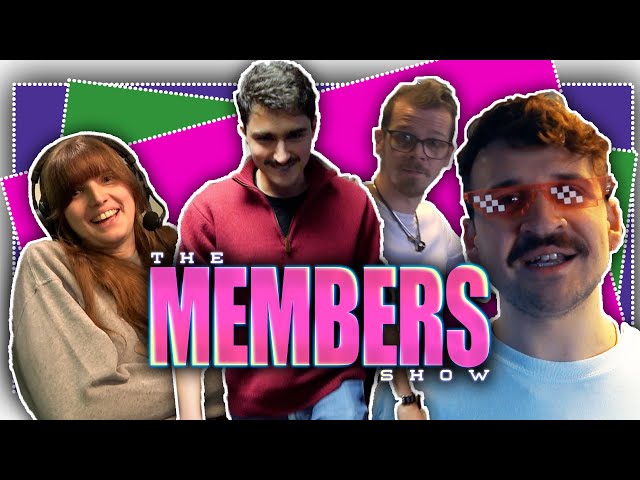 We're Back, We Missed You! | The Members' Show