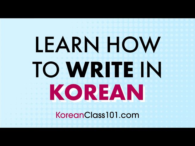 Improve Your Korean Writing Skills