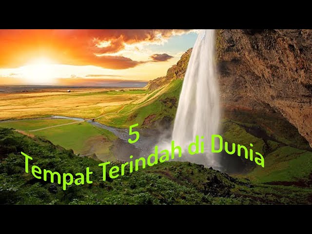 5 Tempat Terindah di Dunia