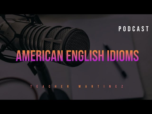 American English Podcast -  Episode 1