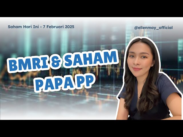 Saham Hari Ini 7 Feb 2025: Banking, BREN, PTRO, CUAN gimana?