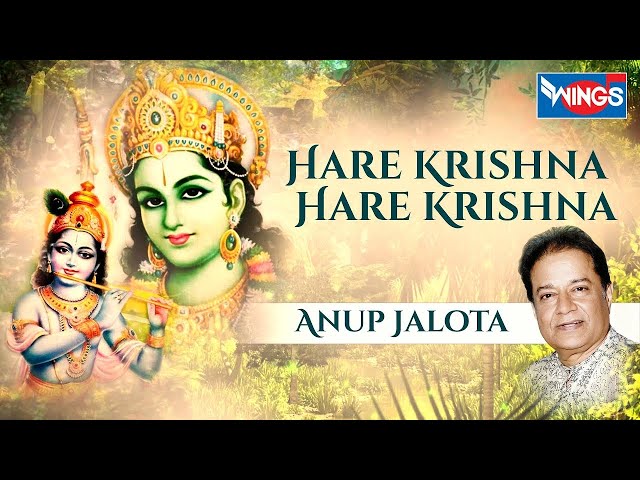 Hare Krishna Hare Rama Most Favourite Bhajan by Anup Jalota