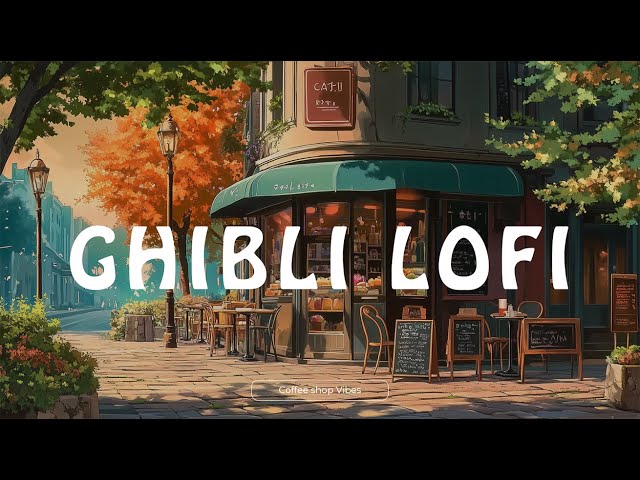 Ghibli Lo-Fi - Lo fi Music - Chill Background Music for Work, Study, Focus, Stress Relief