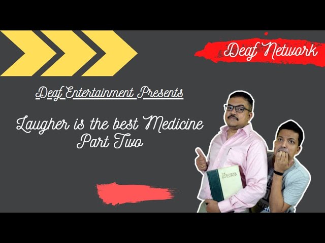 Deaf Entertainment Episode 14 “Laughter is Best medicine, Part 2”