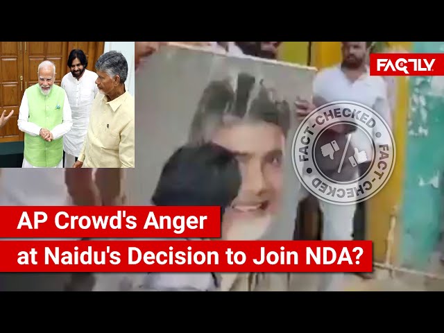 FACT CHECK: Viral Video Shows AP Crowd Burning Naidu Photo to Show Anger at Decision to Join NDA?