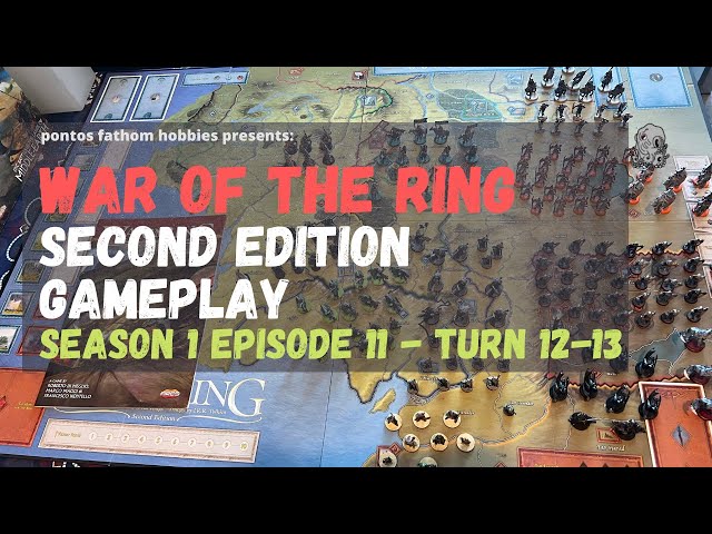 War of the Ring - S1E11 - Season 1 Episode 11 Boardgame Gameplay - Turn 12-13