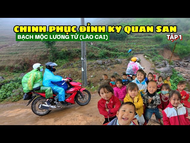 Chinh phục đỉnh Ky Quan San - Tập 1: Đến chân núi tặng áo ấm cho các em học sinh