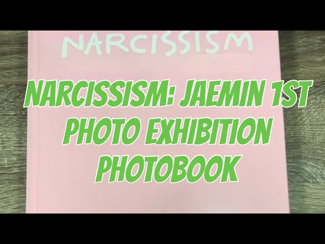 Narcissism: Jaemin 1st Photo Exhibition Photobook (An Emotional DREAMzen’s Unboxing)