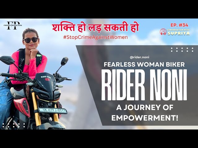 Fearless Woman Biker: A Journey of Empowerment | Rider Noni