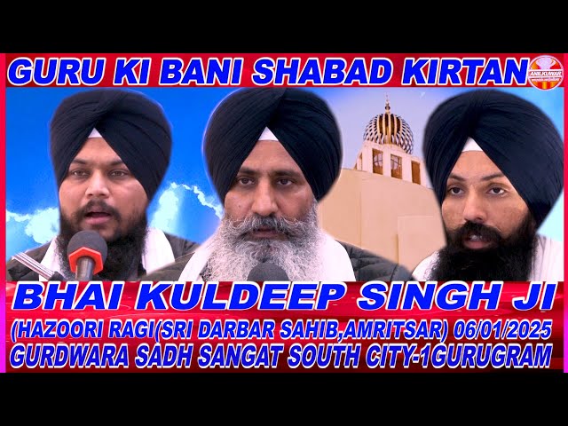 #BHAI KULDEEP SINGH JI  HAZOORI RAGI (SRI DARBAR SAHIB,AMRITSAR) (06/01/2025)