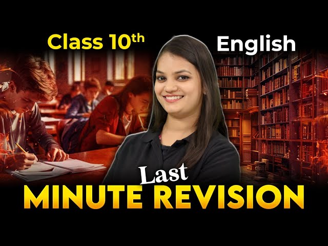 English Last Minute REVISION 🔥Class 10 English Important Questions | English Last Minute Revision