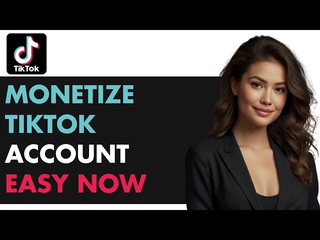 How to Easily Monetize Your TikTok Account (Earn Money in 2025!)