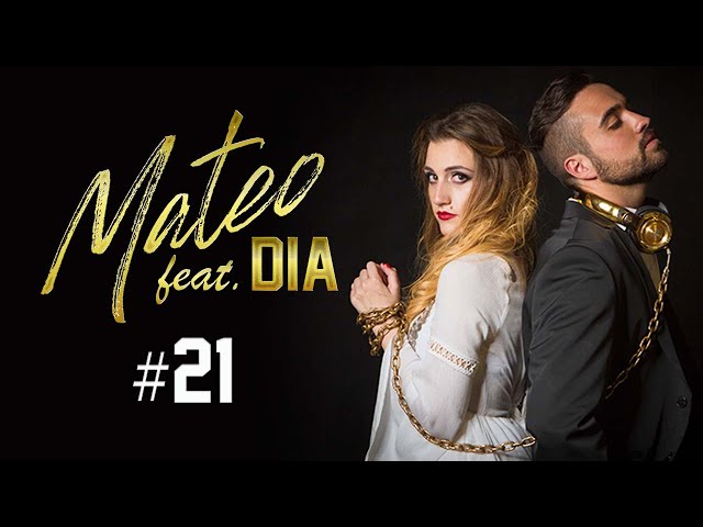 MATEO - #21 ft. DIA (Official Music Video)