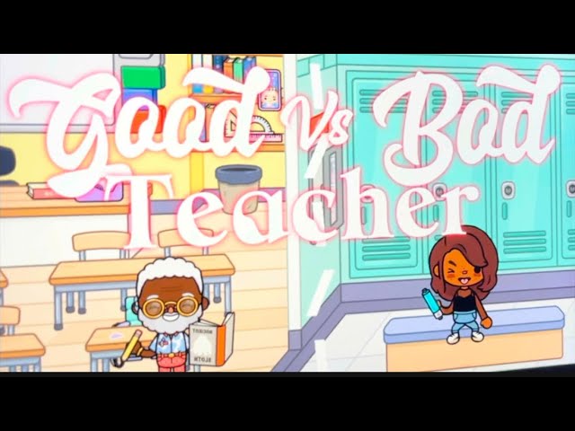 Good vs bad teacher