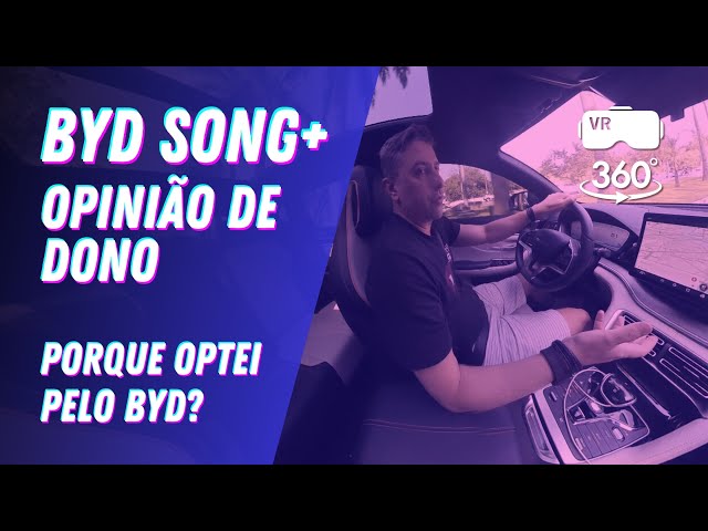 [VR360° 4k] BYD Song Plus - Owner's Opinion, Why Did I Choose BYD?