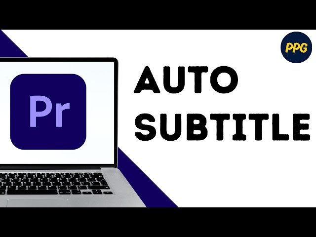 How To Add AUTOMATIC SUBTITLES In Premiere Pro ?