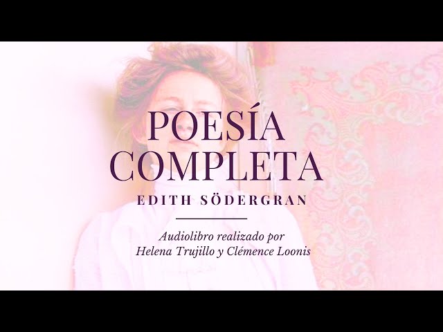 AUDIOLIBRO -  POEMAS 1916 DE EDITH SÖDERGRAN