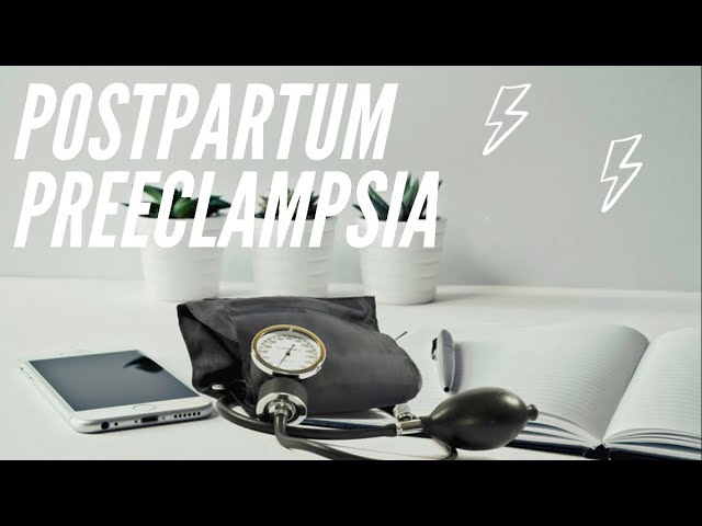 Postpartum Preeclampsia