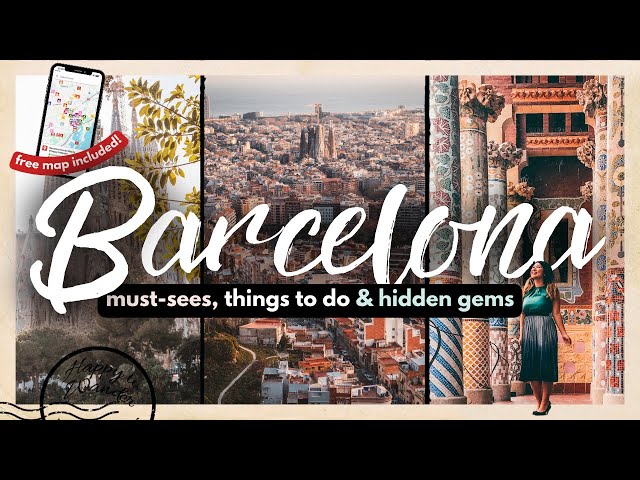 BEST THINGS TO DO IN BARCELONA FOR FIRST TIMERS W/ MAP | 10 Must-Dos, Hidden Gems & More!