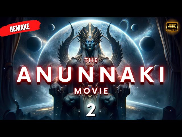 ANUNNAKI FULL MOVIE 2