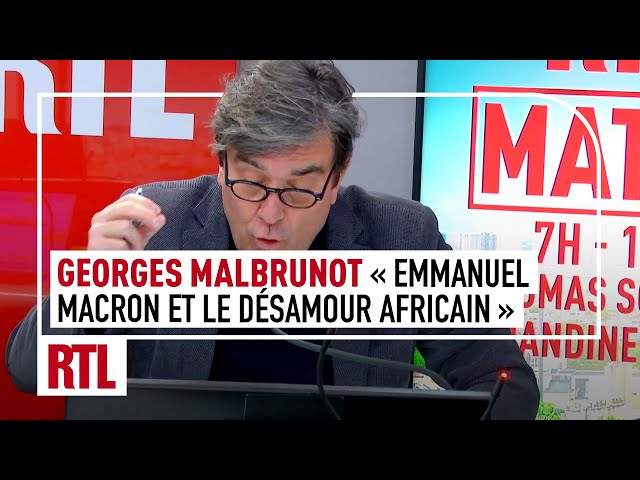 Georges Malbrunot : "Emmanuel Macron et le désamour africain"