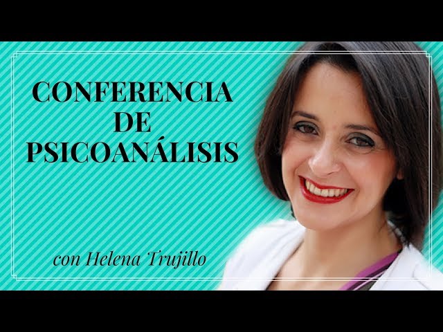 Narcisismo y exceso de personalidad. Charla de Psicoanálisis con Helena Trujillo