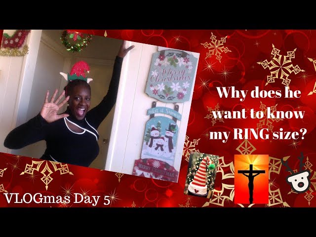 What Reason Would A Guy Ask For Your Ring Size l Story Time l VLOGmas 2017 Day 5