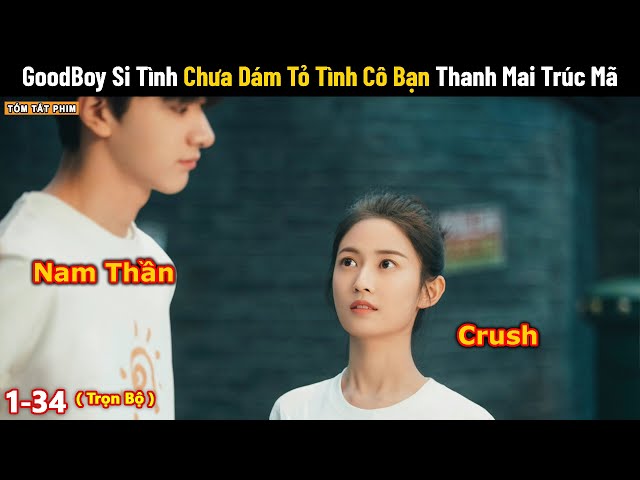 Review Phim: Học Bá Đẹp Trai Chưa Dám Tỏ Tình Cô Bạn Thanh Mai Trúc Mã | Full | Phim Ngôn Tình