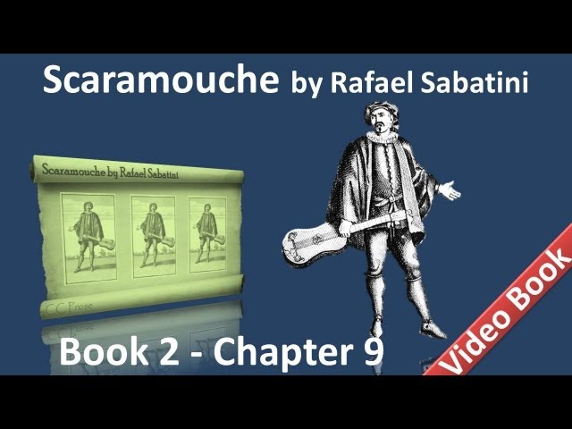 Book 2 - Chapter 09 - Scaramouche by Rafael Sabatini - The Awakening