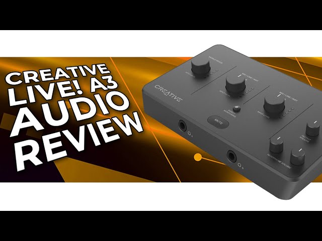 Creative LIVE A3 Audio Interface Review