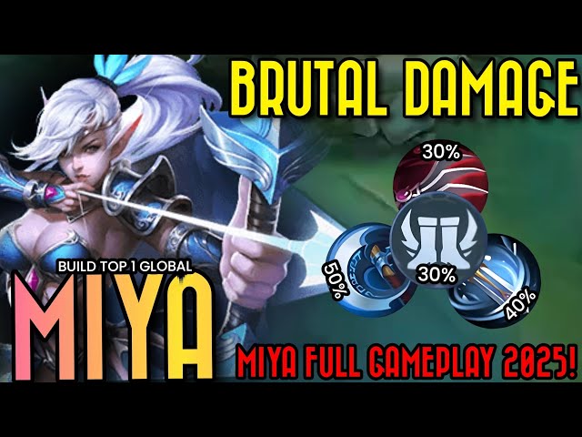 MIYA BRUTAL DAMAGE BUILD 2025! TOP 1 GLOBAL BUILD AND EMBLEM~MLBB