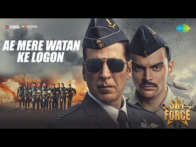 Ae Mere Watan Ke Logon | Sky Force | Akshay Kumar, Veer P, Sara, Nimrat, Lata Mangeshkar, Tanishk B