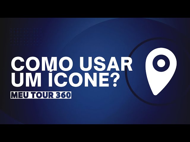 Como usar um ícone? - Meu Tour 360