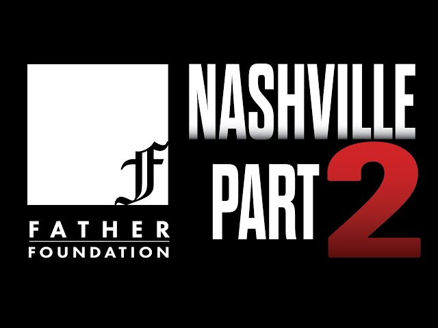 Father Foundation My Brothers Keeper Episode 2 Nashville Engelhardt Rodgers Murphy Abreu Dyer Cocchi