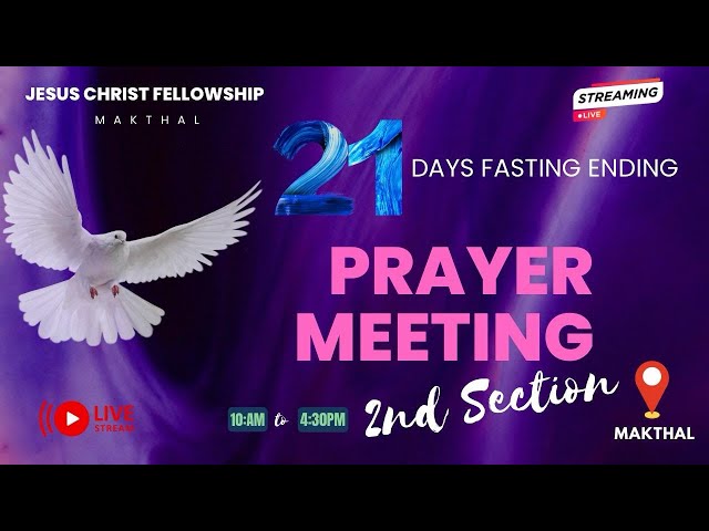 21st Days Fasting Prayers ENDING  PRAYER MEETING