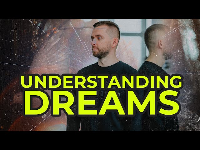 Understanding Dreams