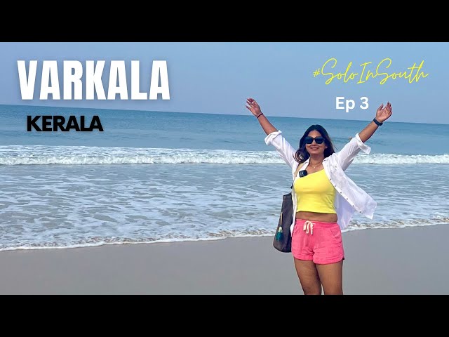 Varkala Tourist Places | Unique Things To Do | Food, Shopping & Cafes | Kerala Style Homestay | Vlog