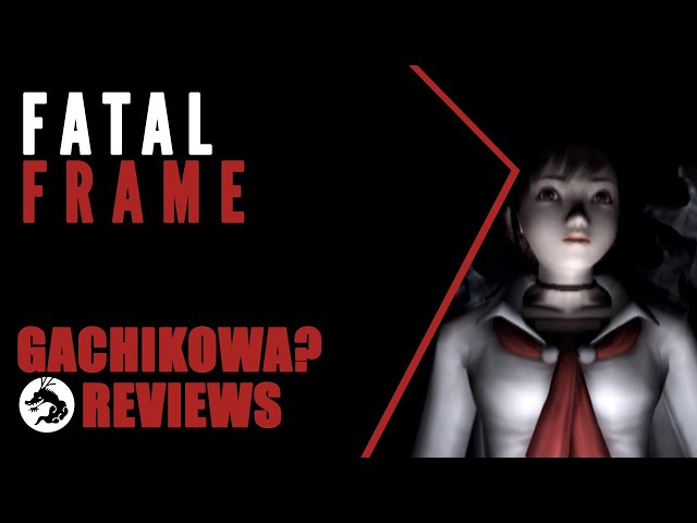 Gachikowa? Fatal Frame (Japanese Horror Game Reviews)