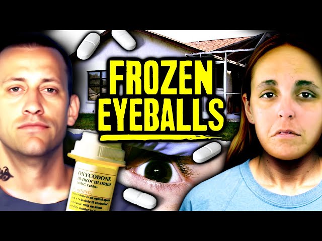 Parents Feed Their Infant Oxycontin Freezing His Eyeballs