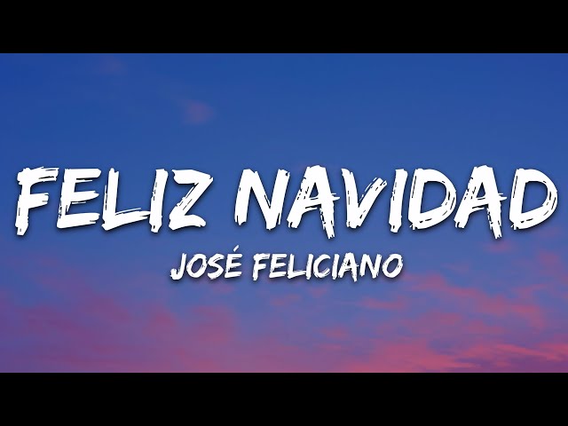 José Feliciano - Feliz Navidad (Lyrics)