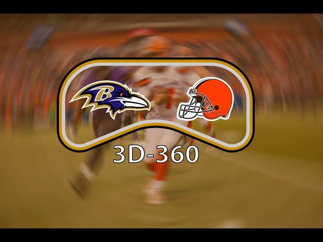 Browns vs. Ravens in 3D-360