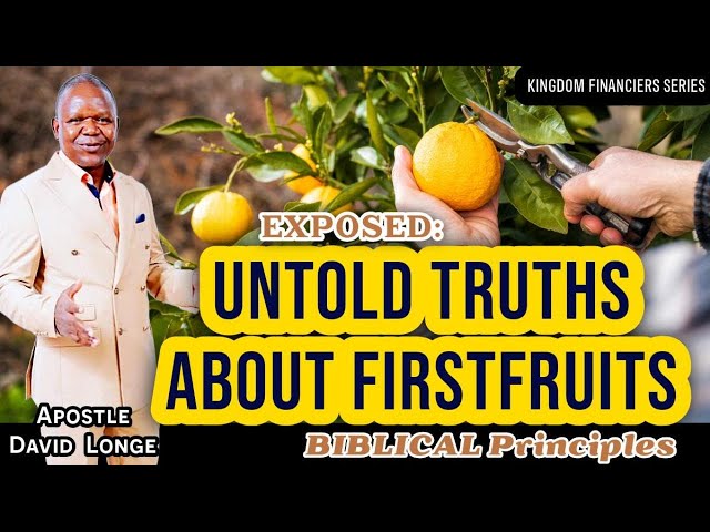 EXPOSED: UNTOLD TRUTHS ABOUT FIRSTFRUITS  BIBLICAL PRINCIPLE (PART 1)