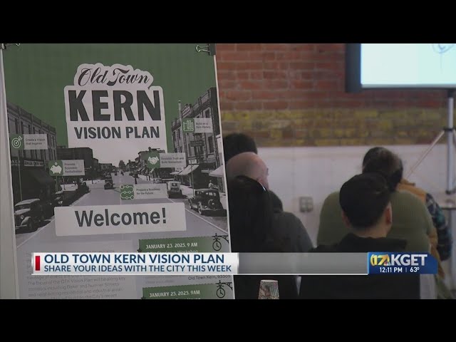 Old Town Kern Vision Plan: Share your ideas with the city this week