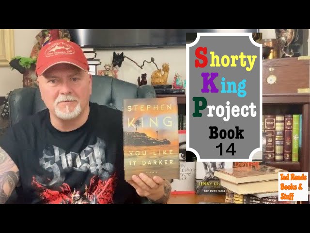 You Like It Darker - by Stephen King - A Shorty King Project - Book 14