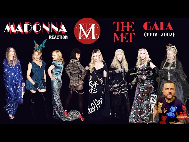 MADONNA / MET GALA (1997 - 2024, Reaction)