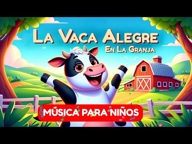 La Vaca Alegre en la Granja | Karaoke y Diversión para Niños - La Canción Infantil Más Feliz!