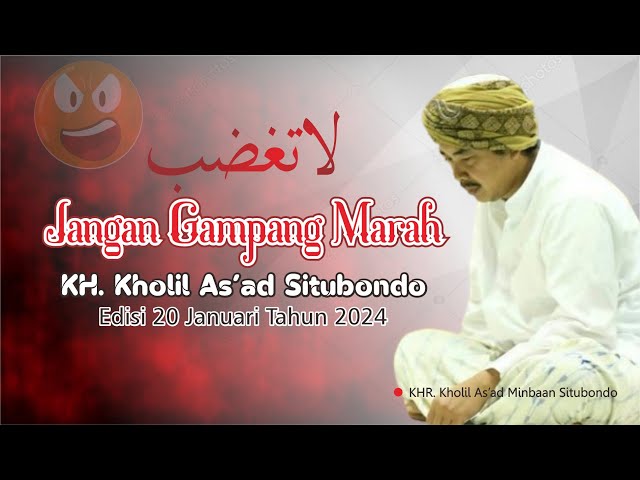 Ceramah KH. Kholil As'ad Terbaru 2024 || Jangan Gampang Marah